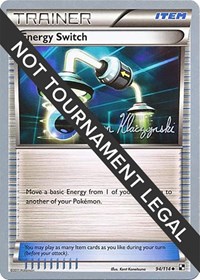 Energy Switch - 2013 (Jason Klaczynski) - World Championship Decks - #94 - Pokemon TCG card