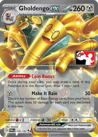 Gholdengo ex #139 Gholdengo ex - Prize Pack Series Cards - #139 - Pokemon TCG card