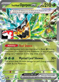 Teal Mask Ogerpon ex - 025/167 (Prize Pack Series 6) - Prize Pack Series Cards - #025 - Pokemon TCG card